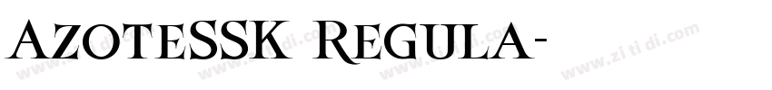AzoteSSK Regula字体转换